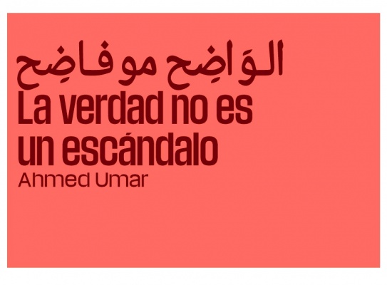 Ahmed Umar. La verdad no es un escándalo