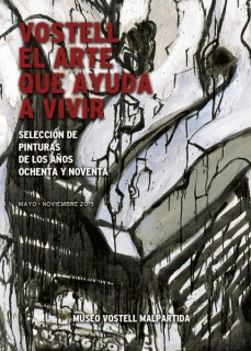 Vostell. El arte que ayuda a vivir. Selección de pinturas de los años ochenta y novena.
