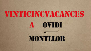 Vinticincvacances a Ovidi Montllor
