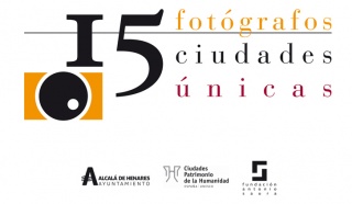 Exposicion 15Fotógrafos/15 Ciudades Patrimonio de la Humananidad