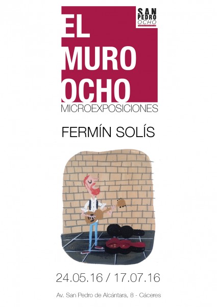 El Muro Ocho: Fermín Solís