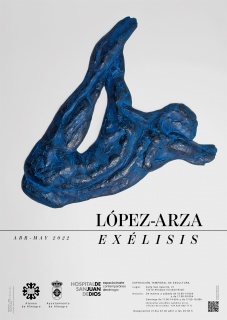 Cartel de la exposición EXÉLESIS de LÓPEZ-ARZA