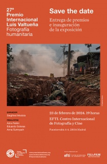 27º Premio Internacional de Fotografía Humanitaria Luis Valtueña