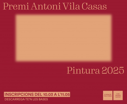 Premio Antoni Vila Casas de Pintura 2025