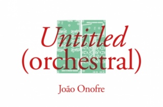 João Onofre: Untitled (orchestral)
