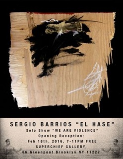 Sergio Barrios, We are violence