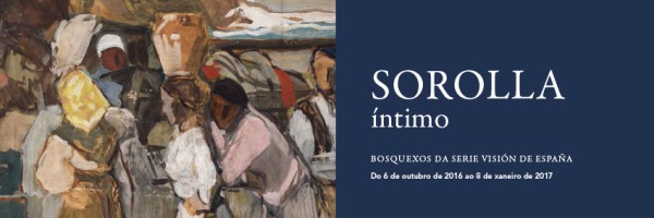 Sorolla íntimo. Bosquexos da serie Visión de España