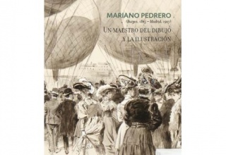 Mariano Pedrero (Burgos, 1865 - Madrid, 1927). Un maestro del dibujo y la ilustración