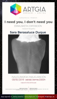 Cartel de la exposición 'I need you, I don't need you' en ARTgia