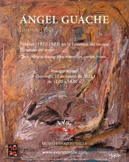 Ángel Guache. Pinturas (1972-1985) en la colección del museo. Donación del autor. Obra literaria, discográfica, videoclips, cortos, frases…