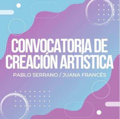 V Convocatoria De Creación Y Producción Artística Pablo Serrano/Juana Francés