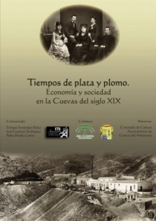 Tiempos de plata y plomo: economía y sociedad en la Cuevas del Siglo XIX