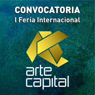 Convocatoria I Feria Internacional Arte Capital