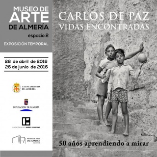 EXPOSICIÓN CARLOS DE PAZ. VIDAS ENCONTRADAS. 50 años aprendiendo a mirar.