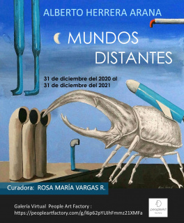 Exposición  MUNDOS DISTANTES - Alberto Herrera Arana