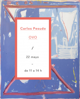 Carlos Pesudo. OVO