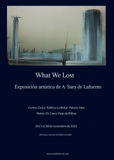 Exposición "What We Lost" de A. Saez de Lafuente