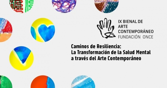 IX Bienal de Arte Contemporáneo Fundación ONCE. Caminos de resiliencia: la transformación de la salud mental a través del arte contemporáneo