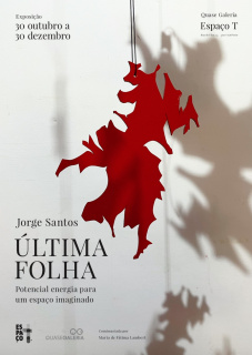 Jorge Santos. Última Folha – Potencial energia para um espaço imaginado