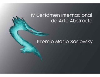 IV Certamen Internacional de Arte Abstracto - Premio Mario Saslovsky