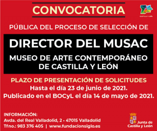 Selección del puesto de dirección del Museo de Arte Contemporáneo de Castilla y León (MUSAC)