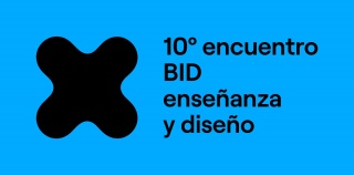 10ª Encuentro BID de Enseñanza y Diseño