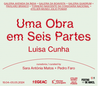 Luisa Cunha. Uma Obra em Seis Partes