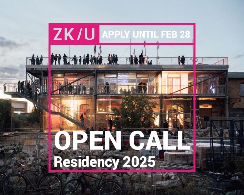 ZK/U Open Call 2025