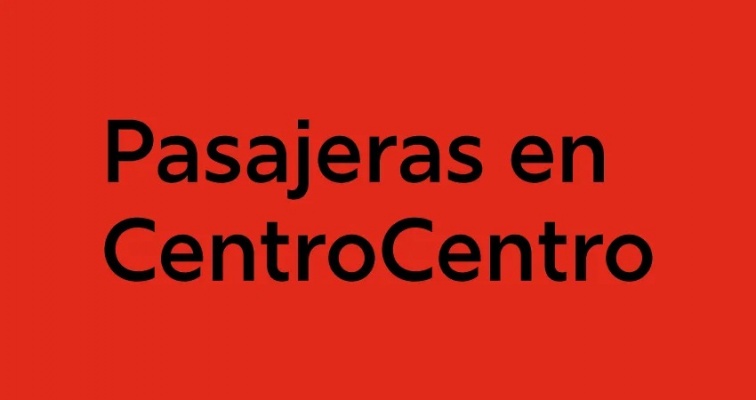 Pasajeras en CentroCentro