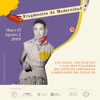 Fragmentos de modernidad. Las ideas, los sujetos y las instituciones del arte en Cartagena a mediados del siglo XX.