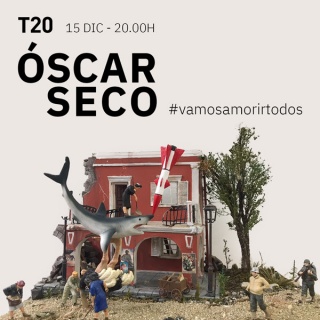 Óscar Seco. #vamosamorirtodos