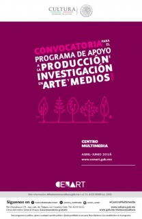 Programa de Apoyo a la Producción e Investigación en Arte y Medios del Centro Multimedia del Cenart - 2016