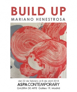 BUILD UP, de Mariano Henestrosa. En Aspa Contemporary
