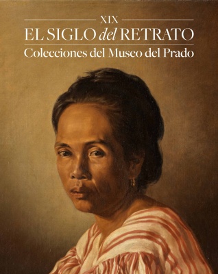 XIX. El siglo del retrato. Colecciones del Museo del Prado