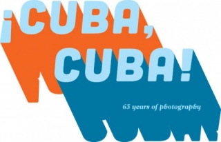 ¡Cuba, Cuba! 65 Years of Photography
