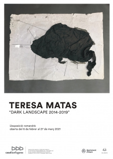 Teresa Matas. Dark Landscape 2014-2019