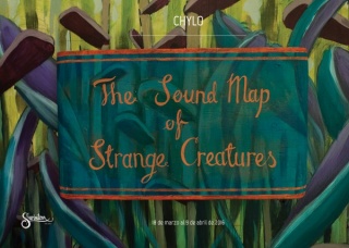 The Sound Map of Strange Creatures