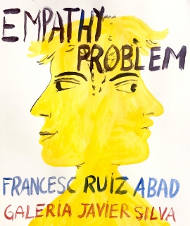 Francesc Ruiz Abad. Empathy Problem