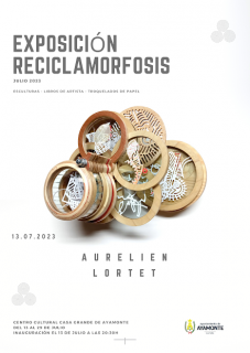 Cartel expo Resiclamorfosis Aurelien Lortet 2023