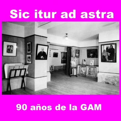 Sic itur ad astra - 90 años de la Galería de Arte Mexicano