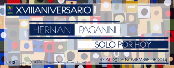 XVIII aniversario MAEM: Hernan Paganini | Solo por hoy