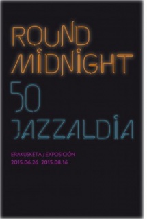 Round Midnight. 50 Jazzaldia