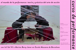 curso de performance art en Escola Massana Barcelona con Isil Sol Vil x Marina Barsy Janer