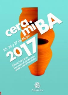 II Feria-Concurso Internacional de cerámica artística Ciudad de Bailén - CERAMIBA 2017