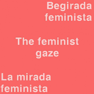 La mirada feminista