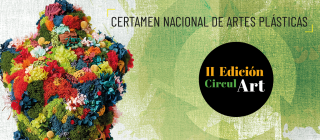II Edición Certamen de Artes Plásticas y Fotografía CirculArt