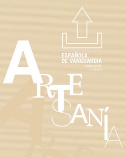 Artesanía Española de Vanguardia. Innovación y Diseño
