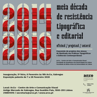 Meia década de resistência tipográfica e editorial - oficinal / projectual / autoral