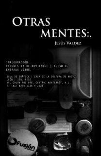 Jesús Valdez, Otras mentes:.