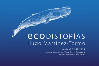 Ecodistopías, una exposición de Hugo Martínez-Tormo en colaboración con Fundación Mainel